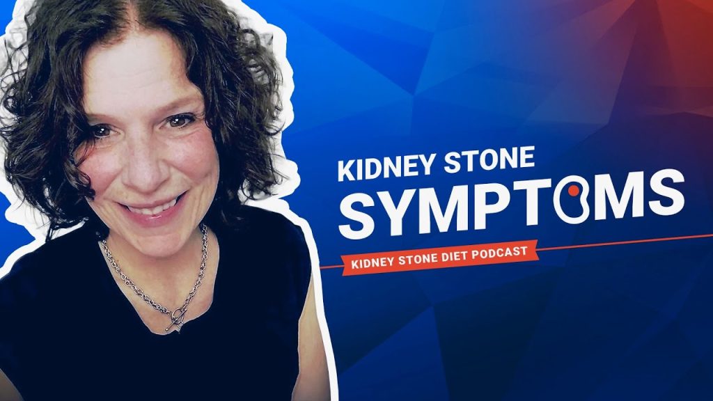 What are the symptoms of kidney stones?