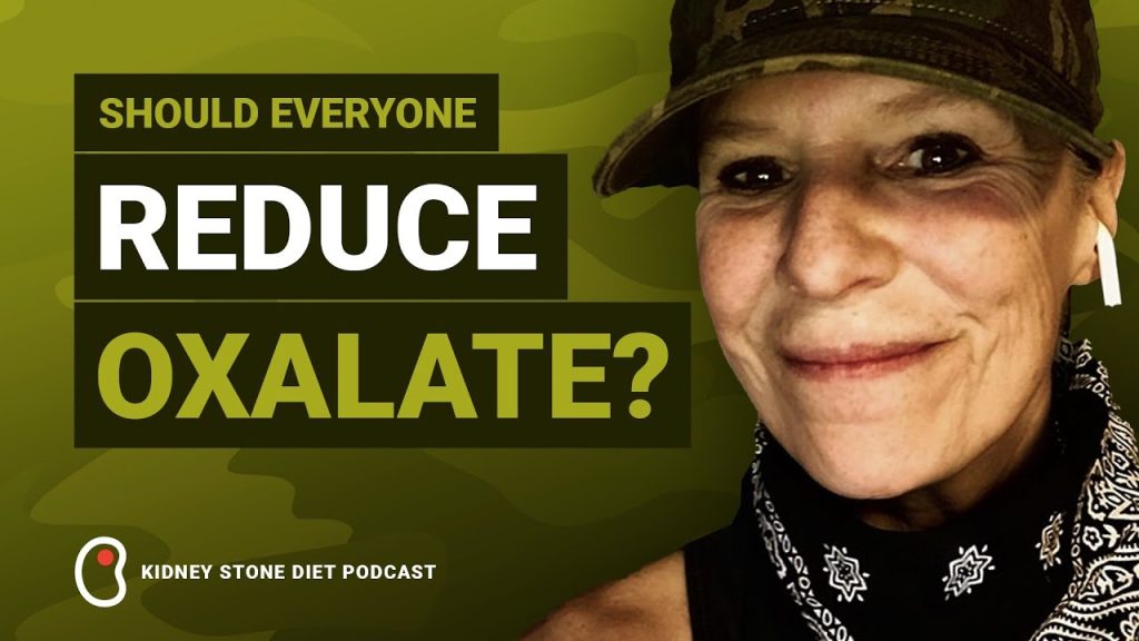 Should I reduce oxalate even if my kidney stones are not calcium oxalate?