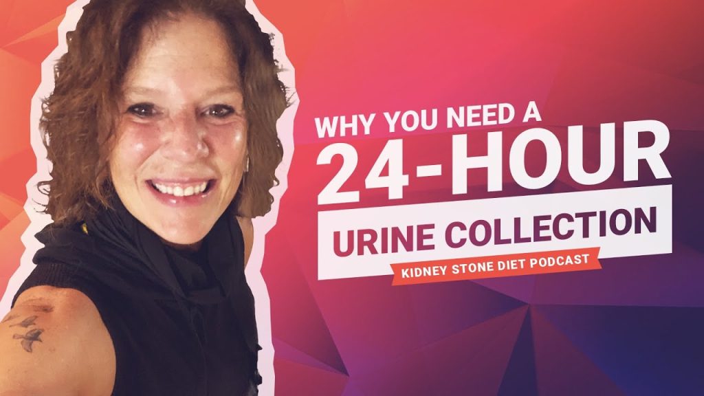 Why you need a 24-hour urine collection