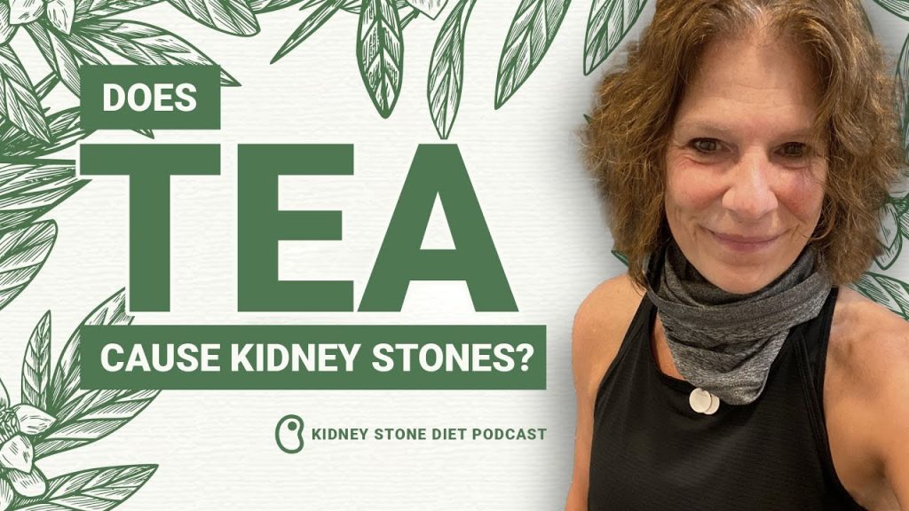 Does tea cause kidney stones?