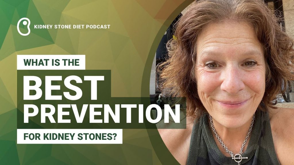 What is the best prevention for kidney stones?