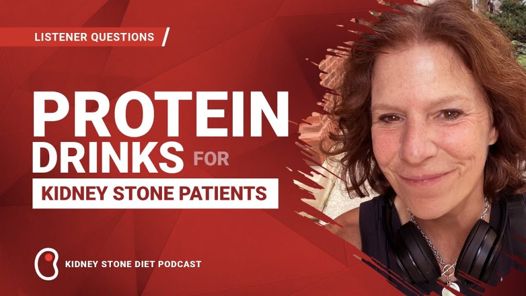 Protein drinks for kidney stone patients