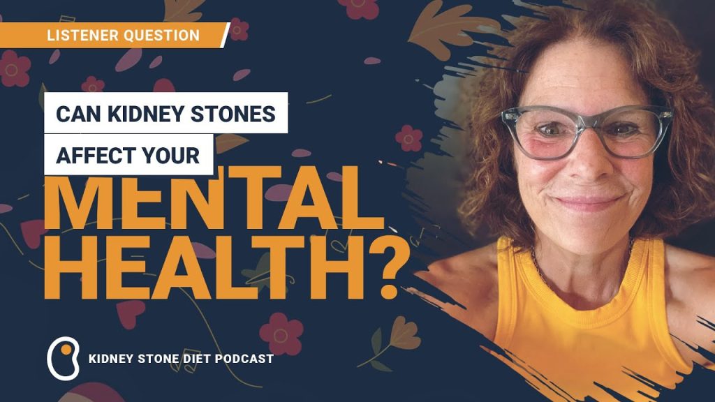 Can kidney stones affect your mental health?