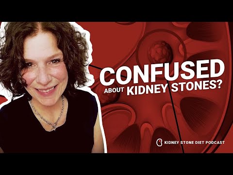 Confused about kidney stones?