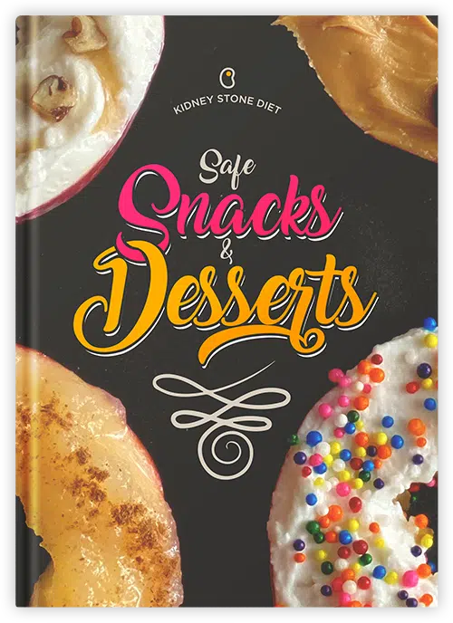 Kidney Stone Diet Safe Snacks & Desserts Ebook Cover
