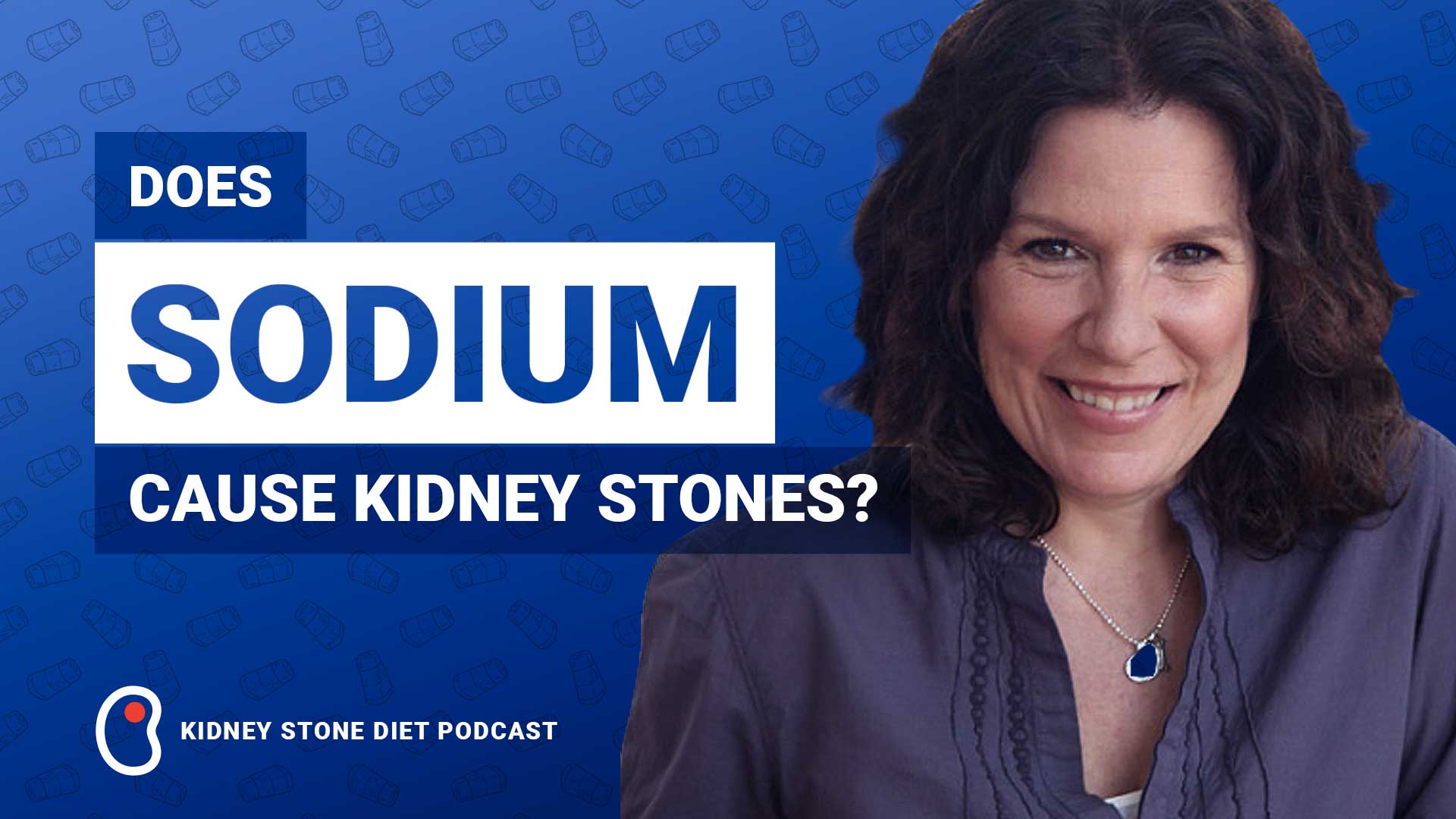 Does Sodium Cause Kidney Stones?