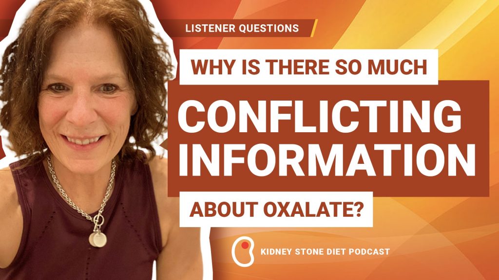 Why there is so much conflicting information about oxalate