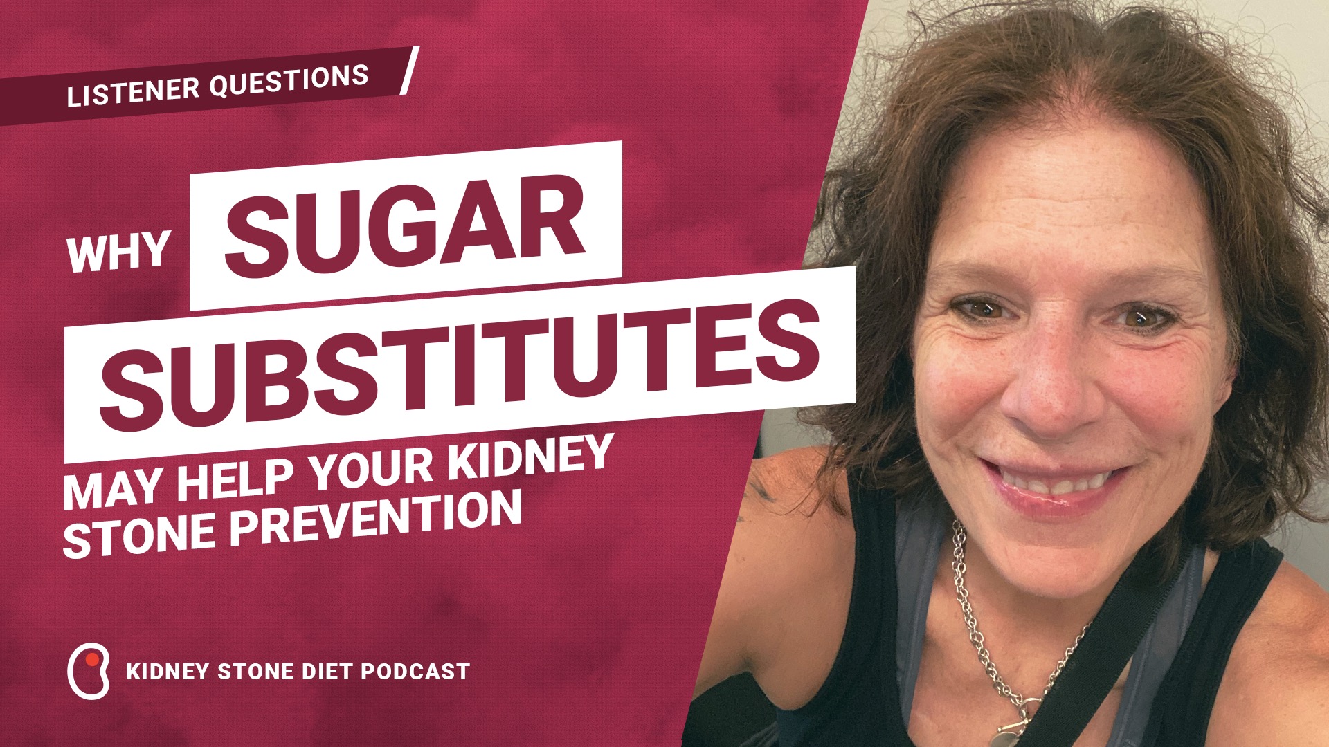 Why sugar substitutes may help your kidney stone prevention