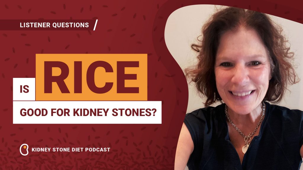 Is rice good for kidney stones?