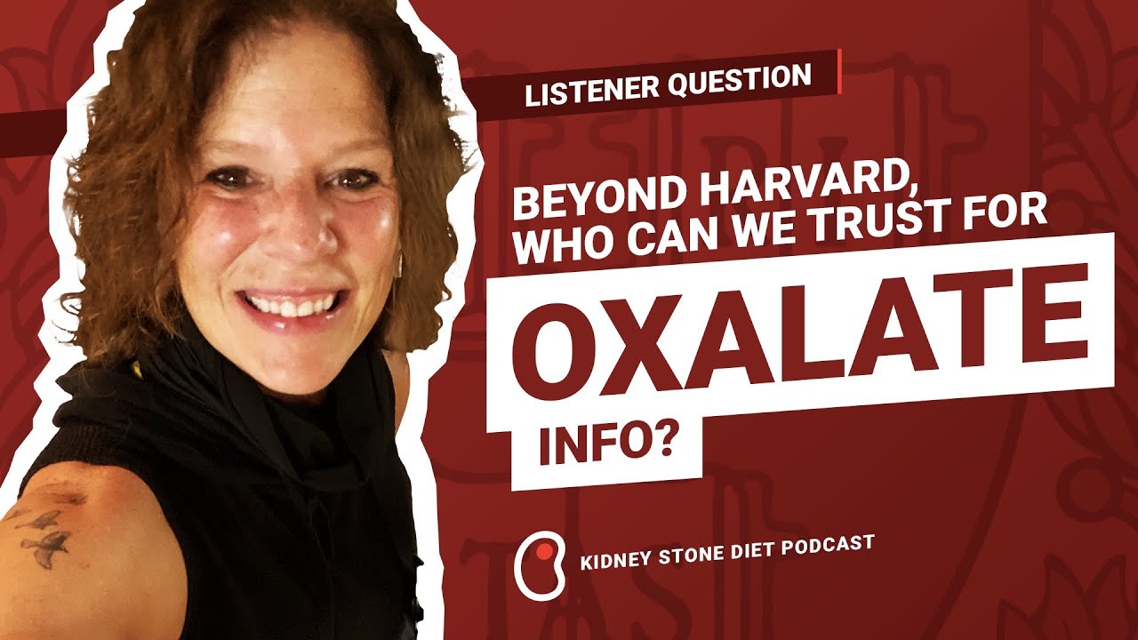 Beyond Harvard, who can we trust for oxalate info?