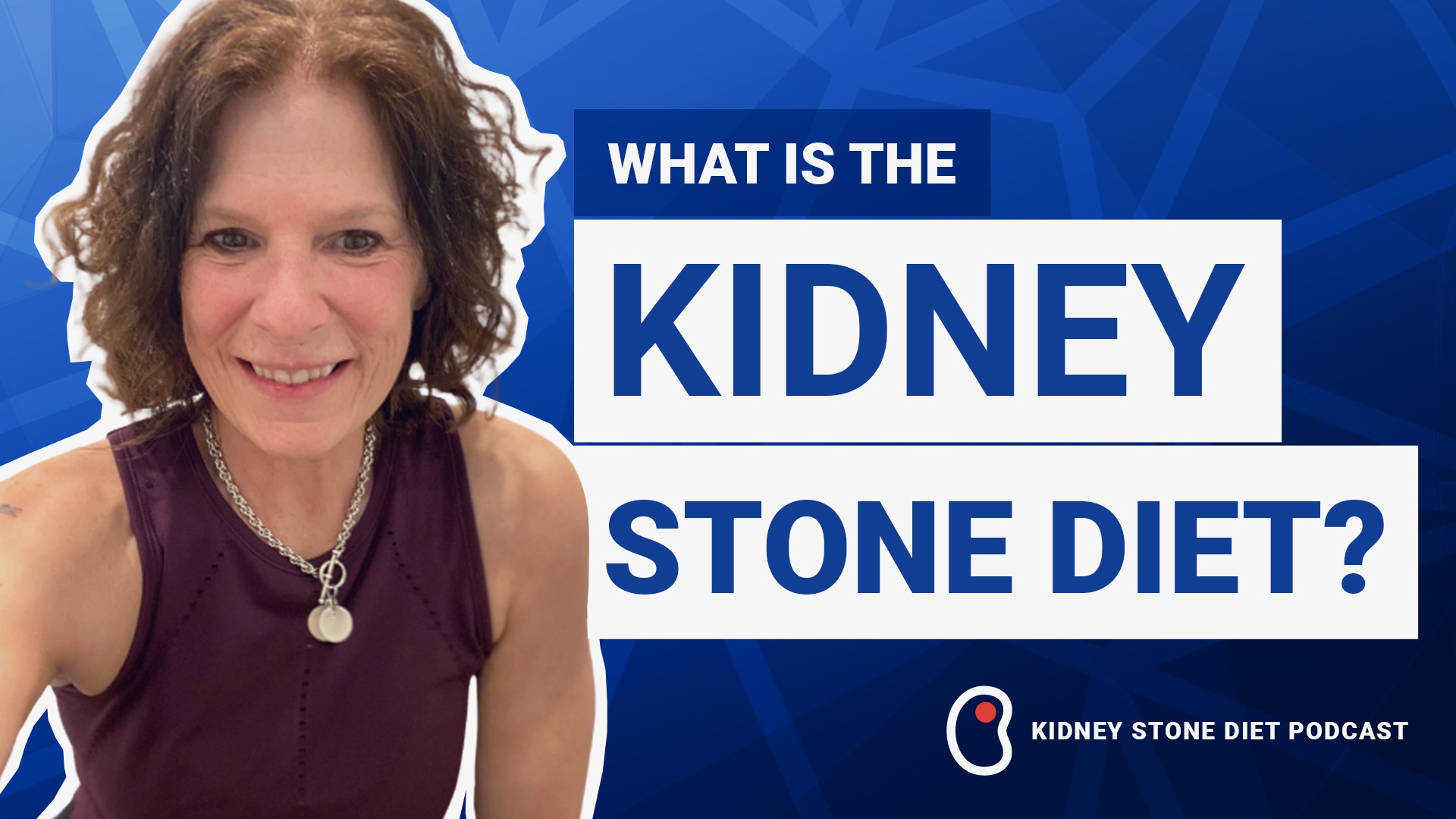 What is the Kidney Stone Diet?