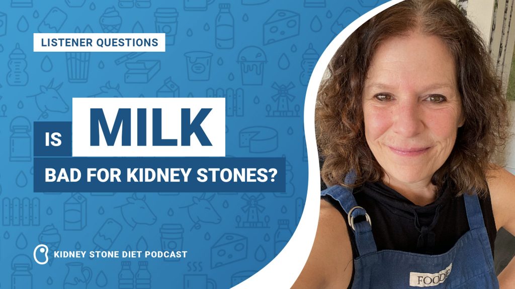 Is milk bad for kidney stones?