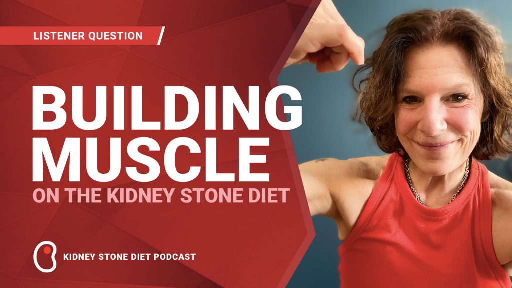 Building muscle on a low oxalate diet