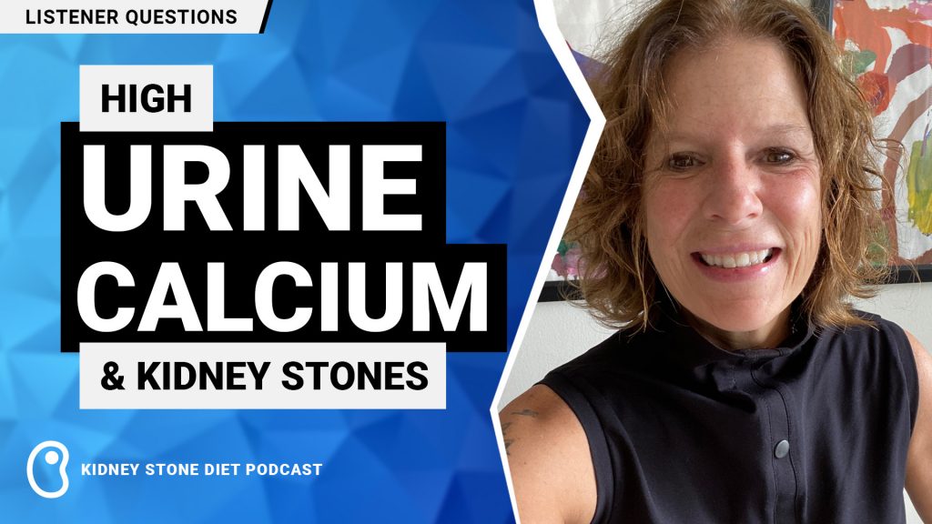 High urine calcium and kidney stones