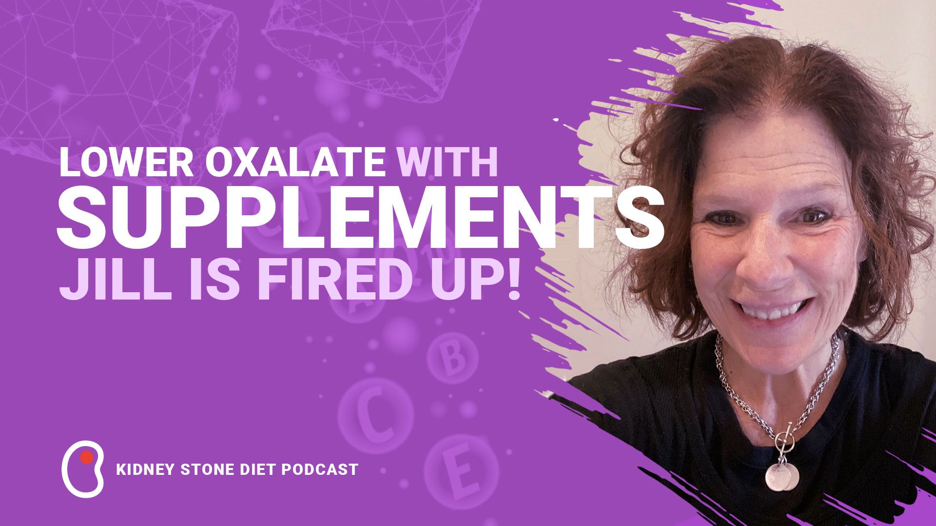 Lower your oxalate with supplements? Jill’s fired up!