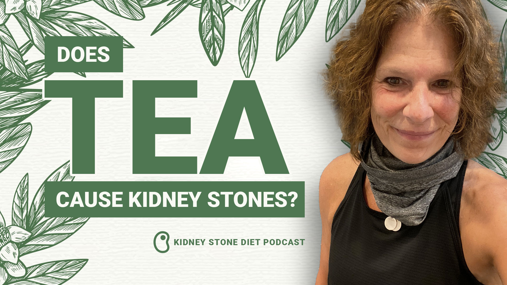 Does tea cause kidney stones? Kidney Stone Diet with Jill Harris, LPN