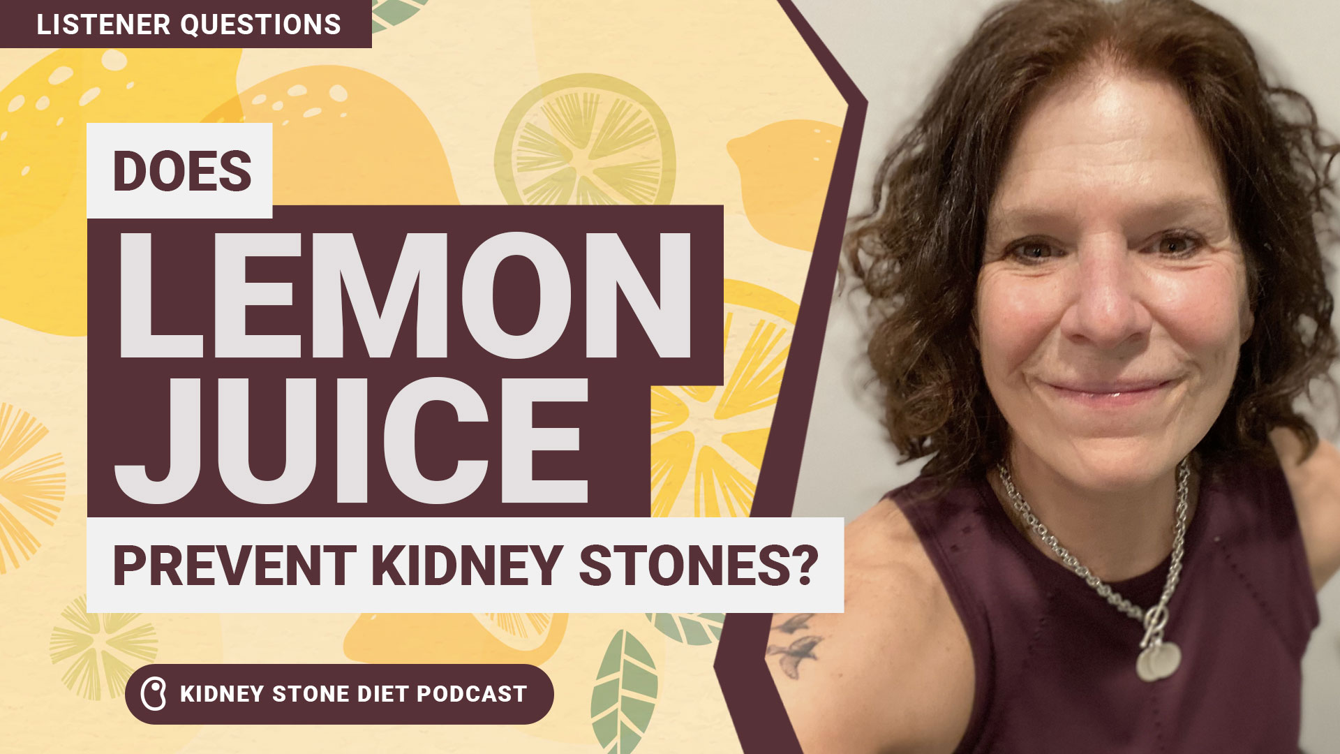 Does Lemon Juice Prevent Kidney Stones Kidney Stone Diet With Jill   115 Does Lemon Juice Prevent Kidney Stones  