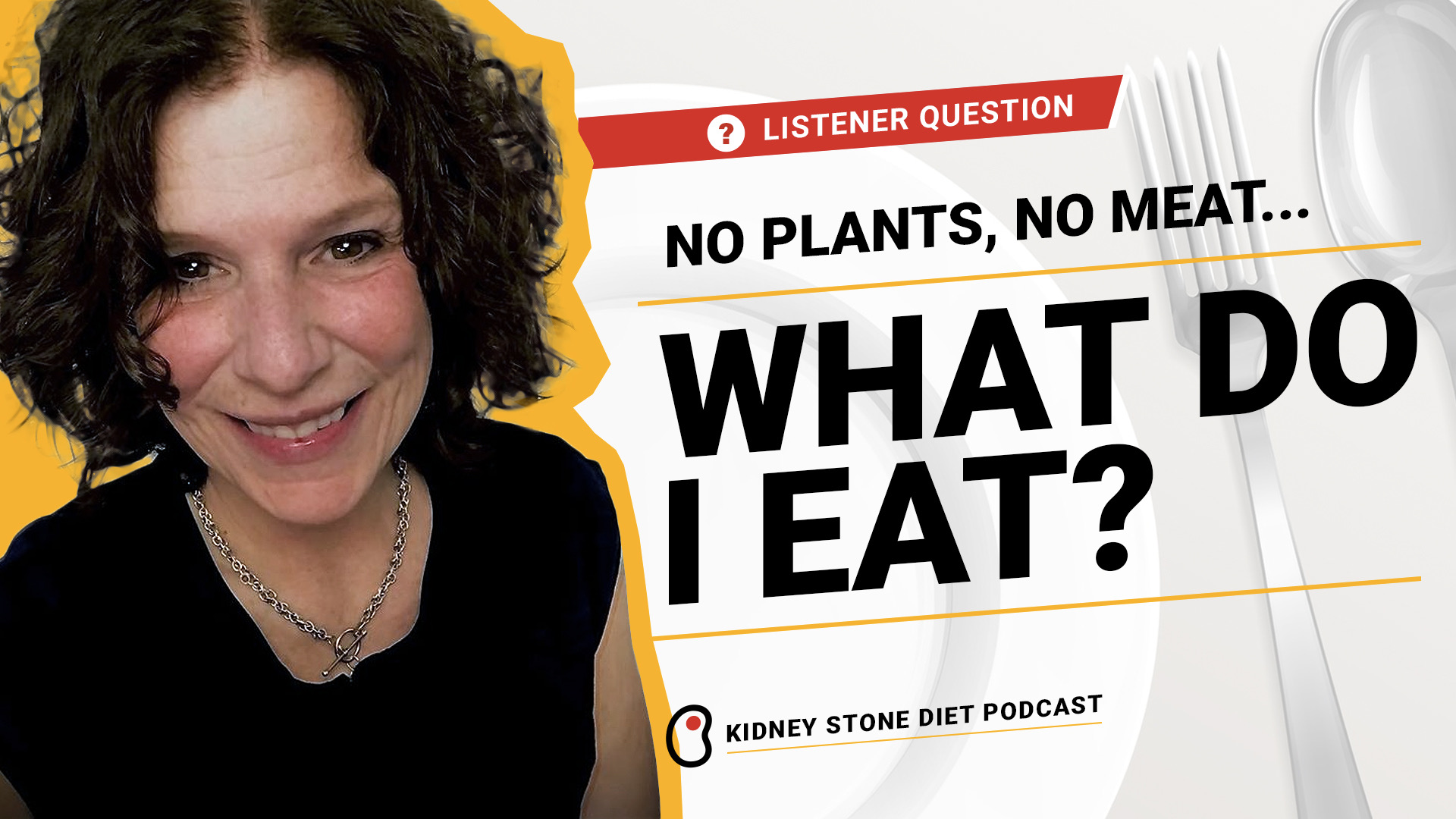 no-plants-no-meat-what-do-i-eat-kidney-stone-diet-with-jill-harris