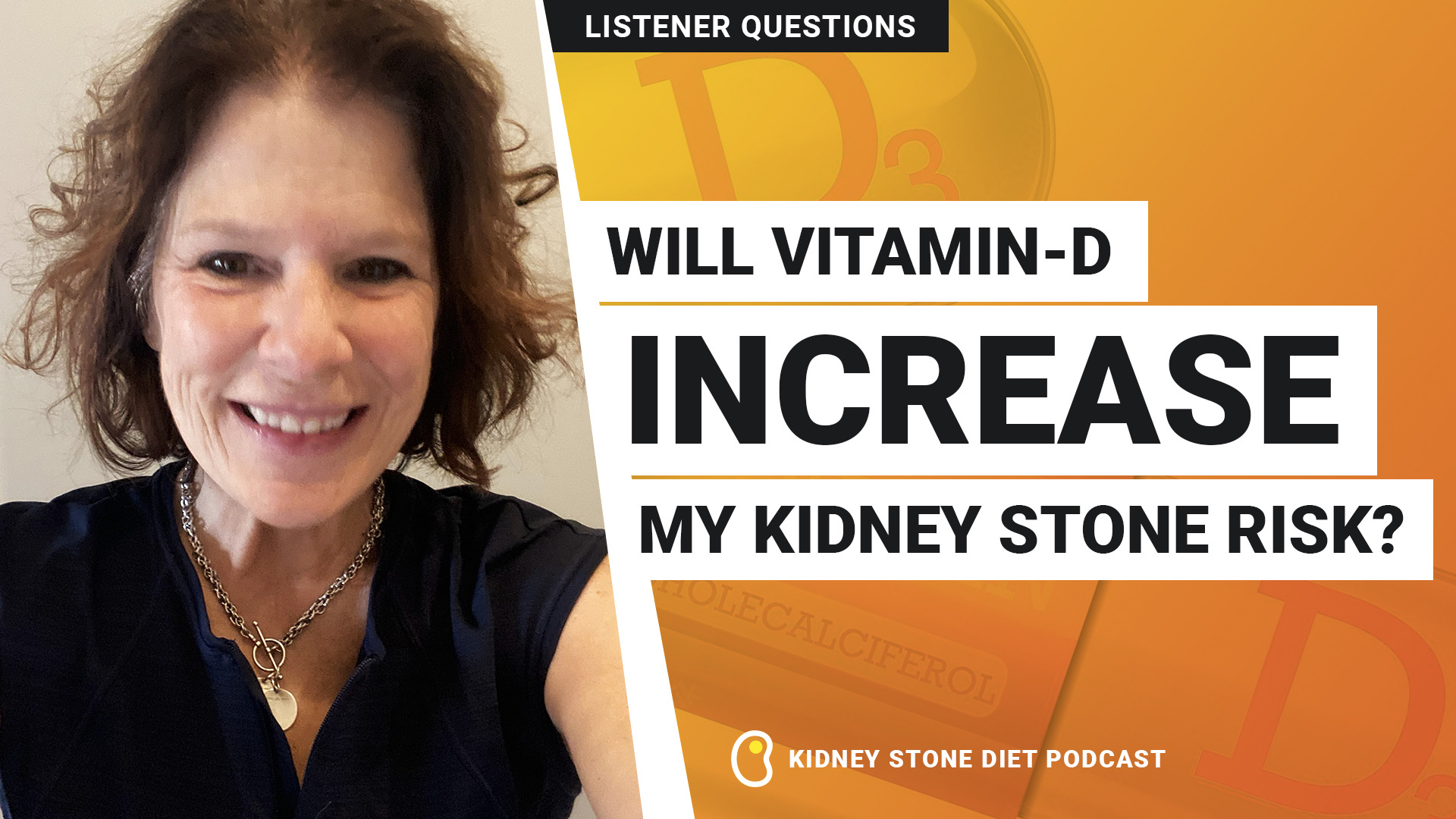 Will vitamin D increase my kidney stone risk?