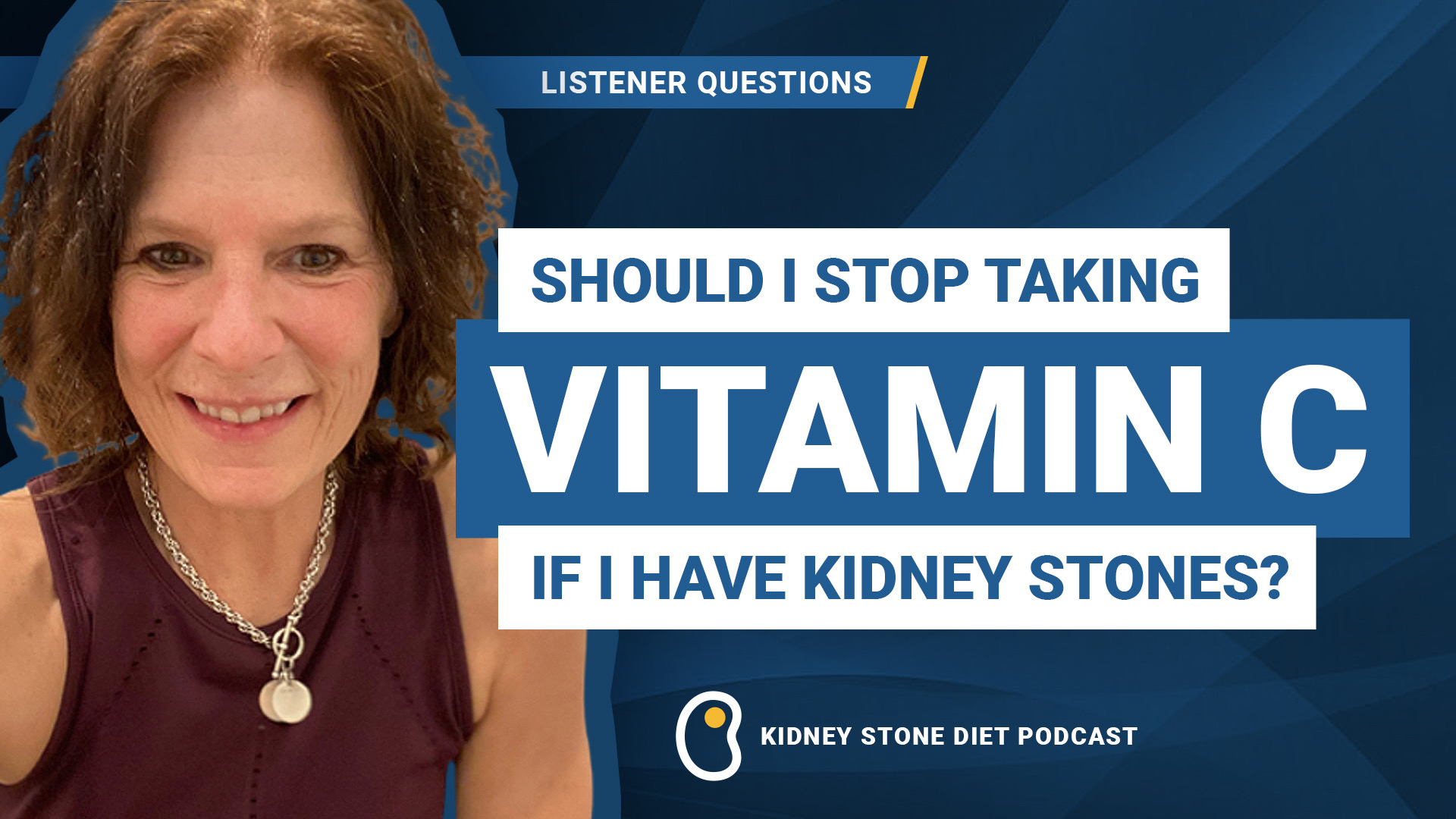 Should I stop taking vitamin C if I have kidney stones?