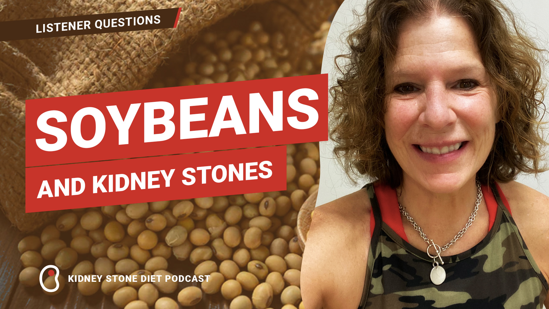 Soybeans and kidney stones