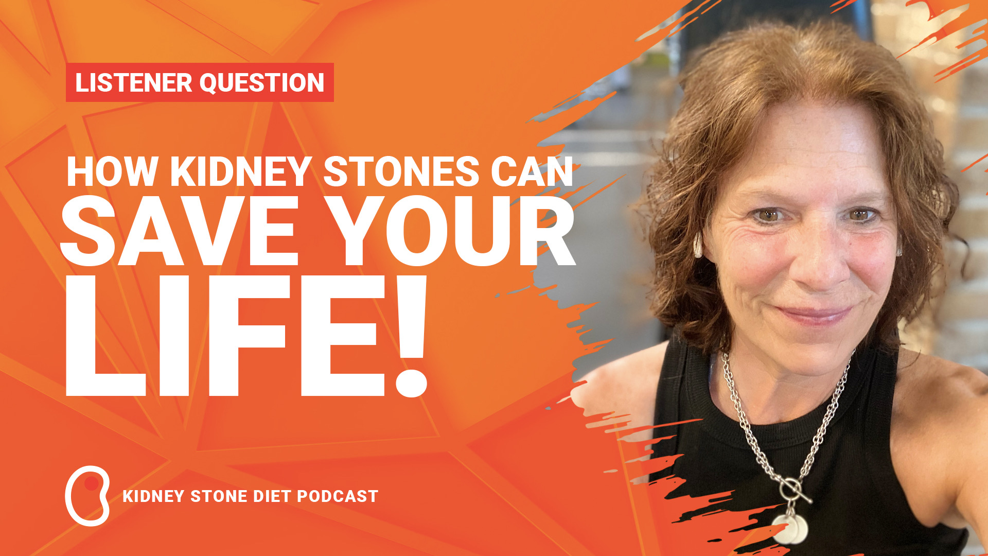 How kidney stones can save your life