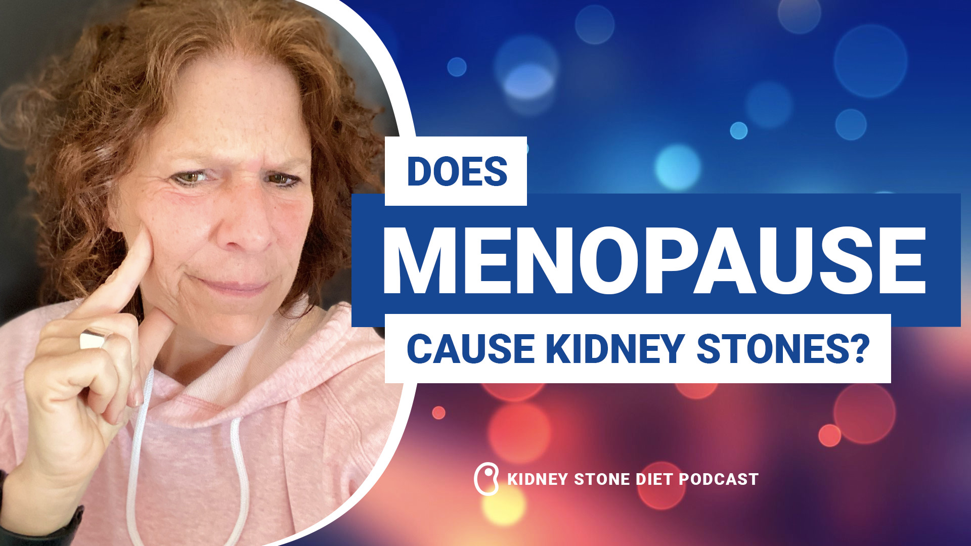 Does menopause cause kidney stones?