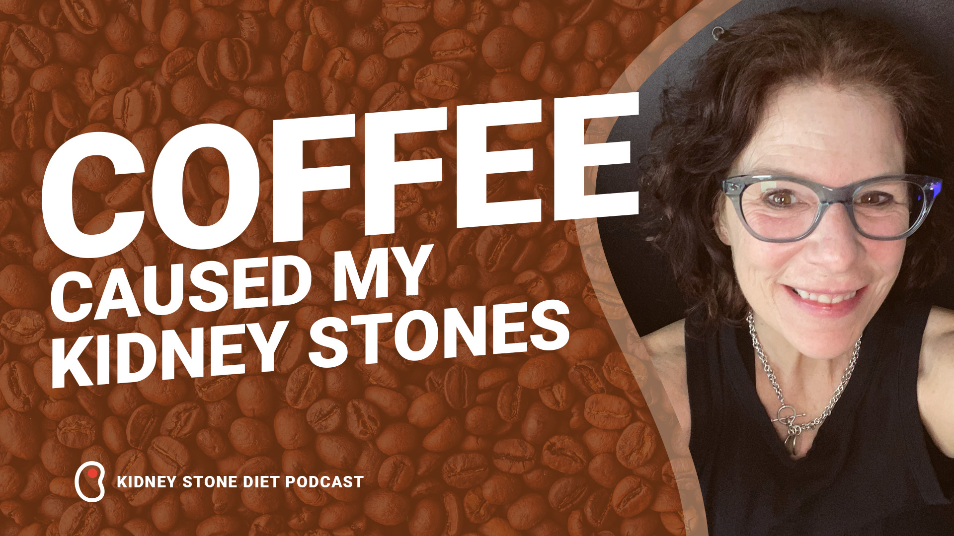 Coffee caused my kidney stones