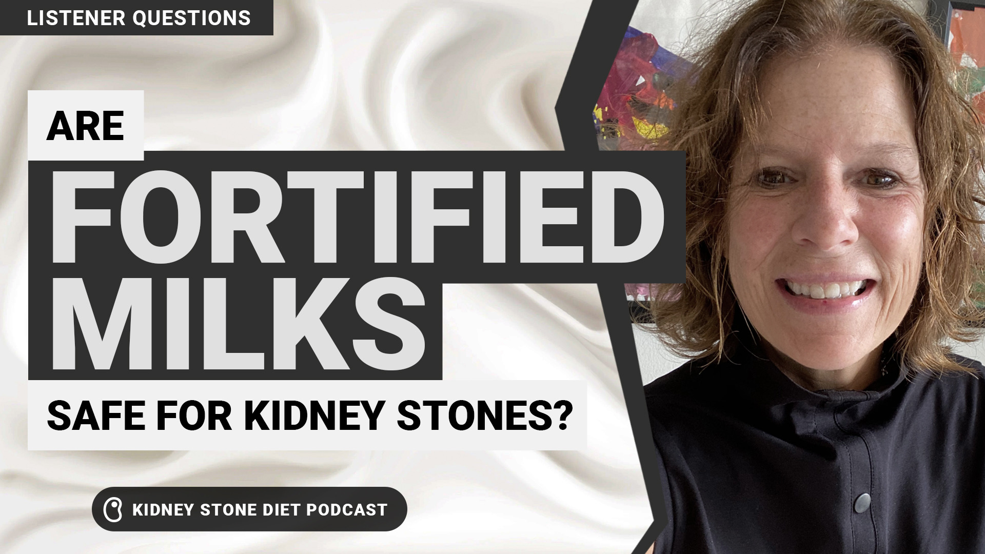 Are fortified milks safe for kidney stones?