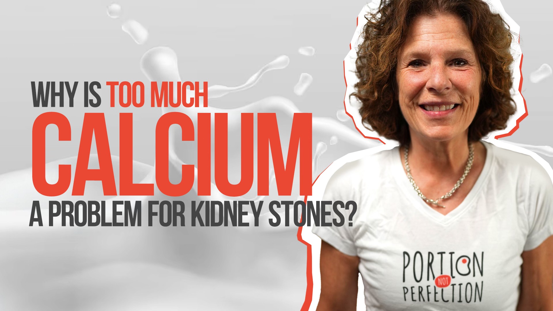 Why is too much calcium a problem for kidney stones?