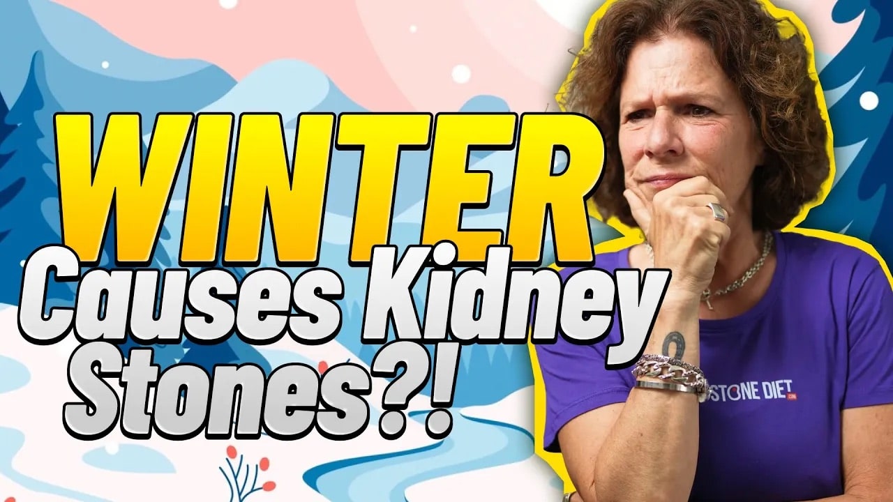 How to make a kidney stone this winter